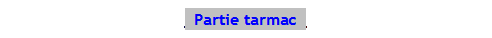Text Box: _Partie tarmac_